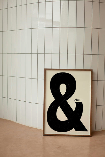Retro Black and Beige '& Chill!' Quote Poster, Textured Monochrome Typography Wall Art, High Quality UK Wall Decor
