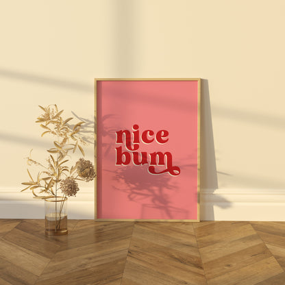 Nice Bum Quote Print, Funny Bathroom or Bedroom Wall Art, Colorful Gallery Text Print, Unframed