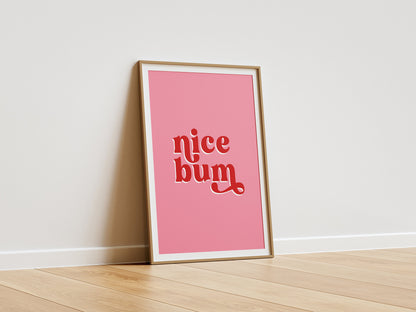 Nice Bum Quote Print, Funny Bathroom or Bedroom Wall Art, Colorful Gallery Text Print, Unframed