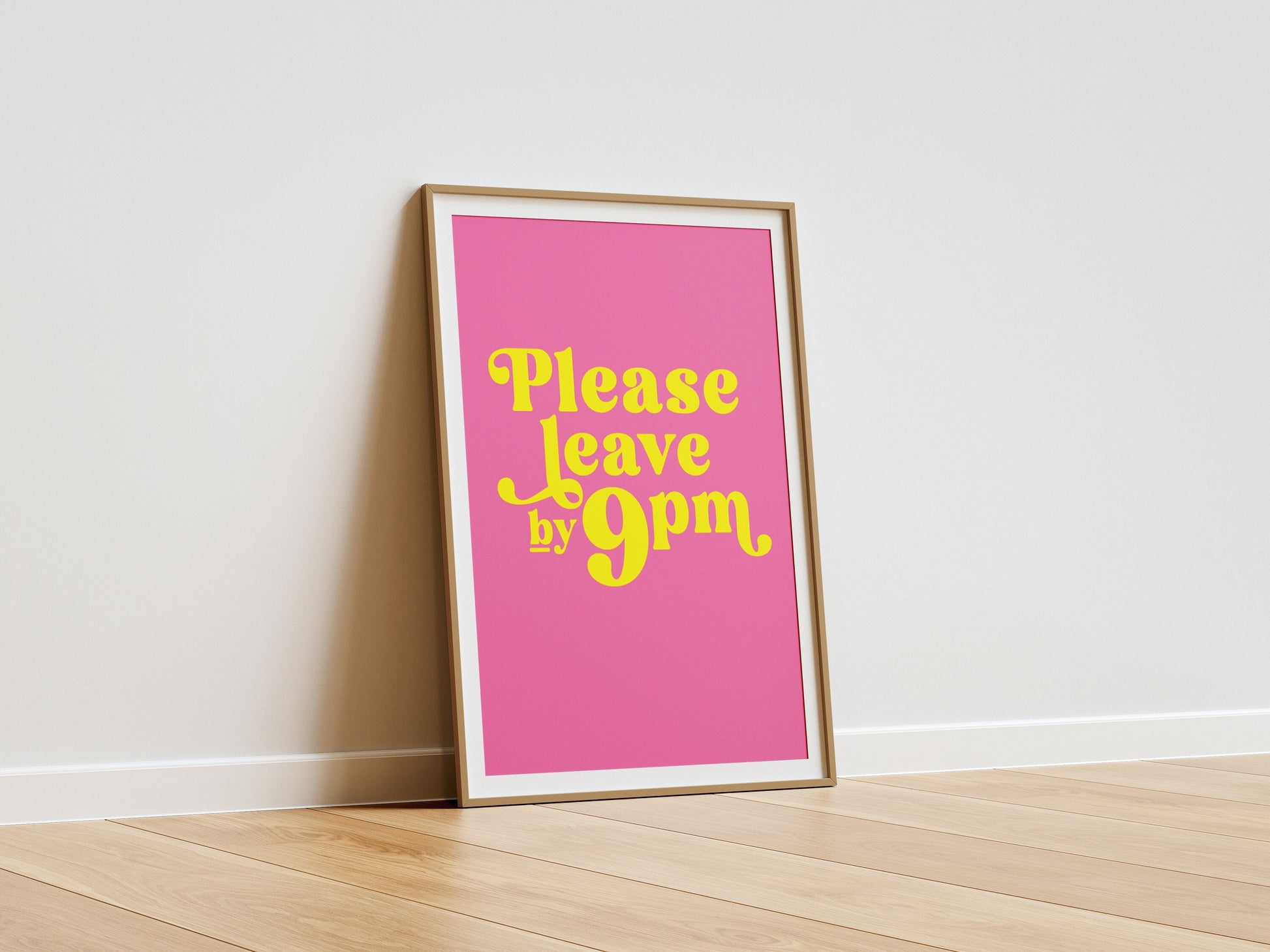 Please Leave By 9pm Print, Funny Quote Wall Art for Hallway, Kitchen, Bedroom, Living Room, Yellow Unframed Print