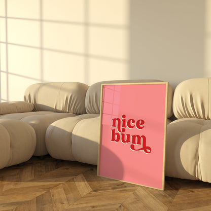 Nice Bum Quote Print, Funny Bathroom or Bedroom Wall Art, Colorful Gallery Text Print, Unframed