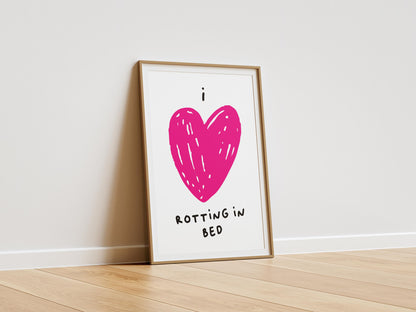 I Love Rotting in Bed Poster | Funny Minimalist Wall Art | Available in Pink, Red, and Black