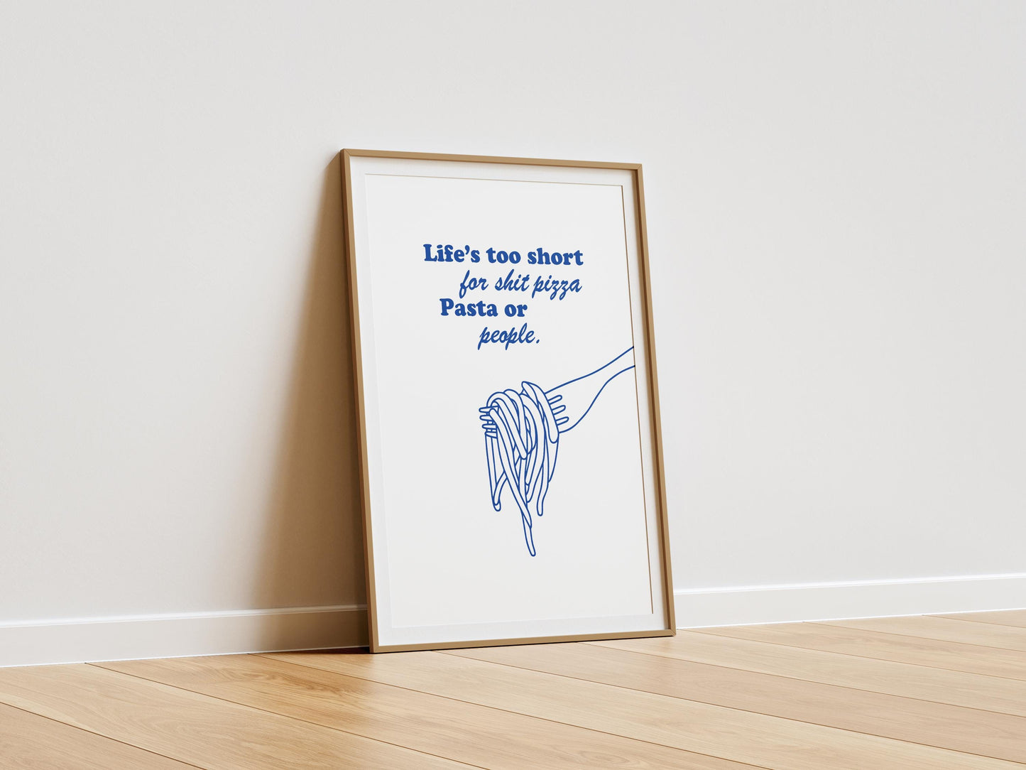 Life's Too Short for Bad Pizza, Pasta, or People Poster | Funny Food Typography Wall Art