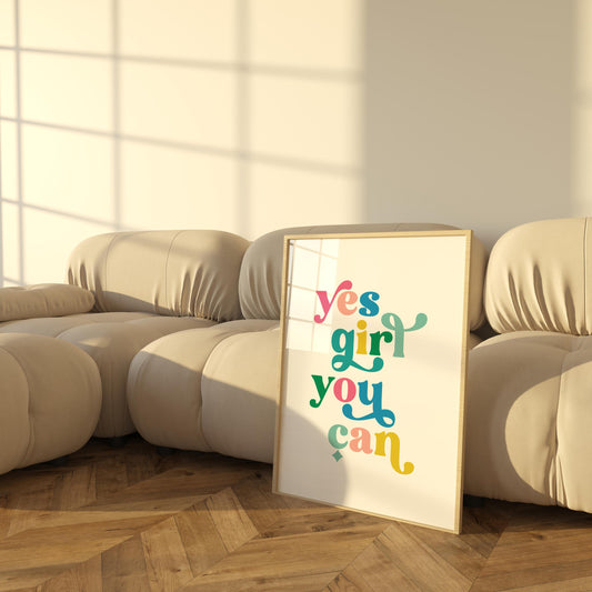 Yes Girl You Can Poster | Empowering Typography Wall Art | Motivational Decor