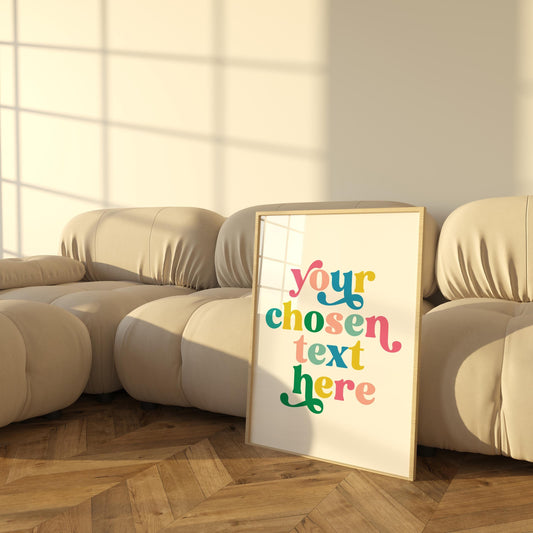 Custom Colourful Typography Print