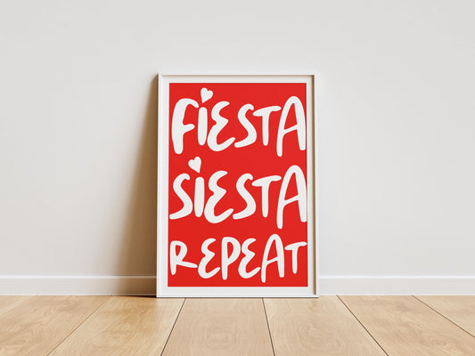 Fiesta Siesta Repeat Poster | Fun Typography Wall Art | Bold Colourful Home Decor | Vibrant Motivational Prints