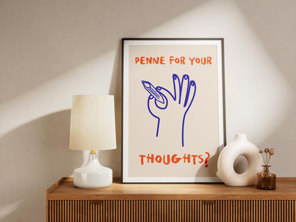 Penne for Your Thoughts? Print | Funny Pasta Wall Art | Quirky Kitchen Decor for Italian Food Lovers & Chefs
