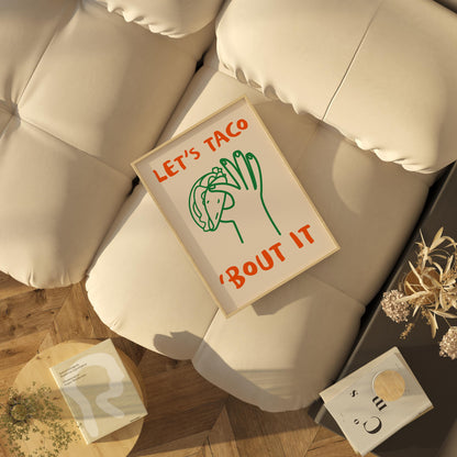 Let’s Taco ‘Bout It Print | Funny Taco Wall Art | Quirky Kitchen Decor for Foodies & Mexican Food Lovers