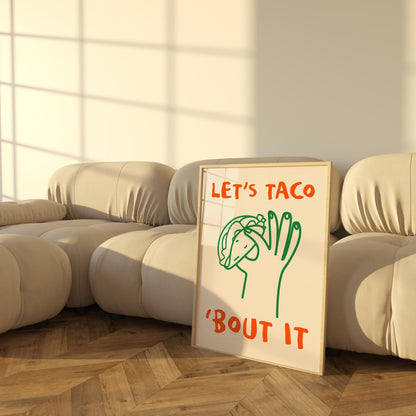 Let’s Taco ‘Bout It Print | Funny Taco Wall Art | Quirky Kitchen Decor for Foodies & Mexican Food Lovers
