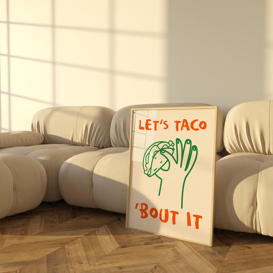 Let’s Taco ‘Bout It Print | Funny Taco Wall Art | Quirky Kitchen Decor for Foodies & Mexican Food Lovers
