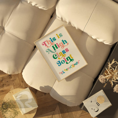 This is a High Class Joint Art Print, Western Decor, Digital Download, Funny Wall Art for Entryway Decor