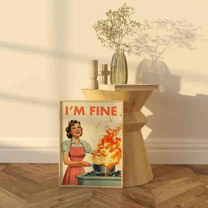 “I’m Fine” Funny 50s Poster, Vintage Cooking Art