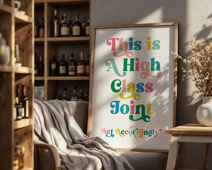 This is a High Class Joint Art Print, Western Decor, Digital Download, Funny Wall Art for Entryway Decor