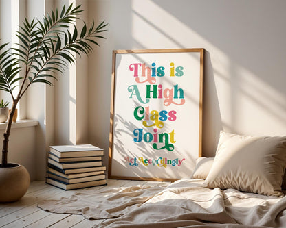 This is a High Class Joint Art Print, Western Decor, Digital Download, Funny Wall Art for Entryway Decor