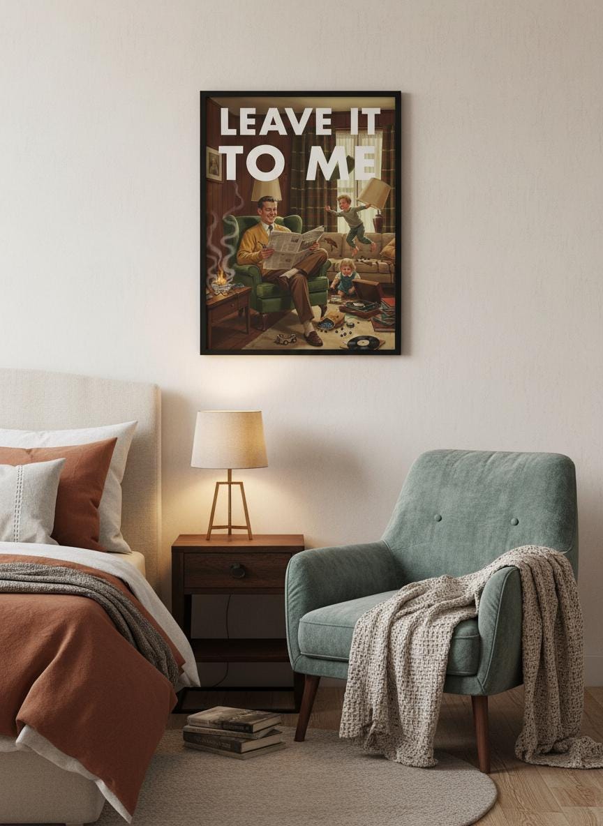 Retro Home Print, Funny 50s Poster, Vintage Home Art, Humorous Ho Decor, Retro Wall Art Gift Ideas, “Leave It To ME” Print, Dad Gift