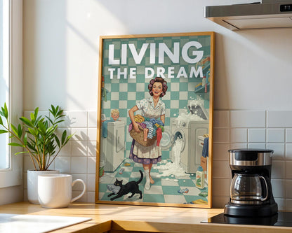 Retro Laundry Print, Funny 50s Poster, Vintage Laundry Art, Humorous Decor, Retro Wall Art Gift Ideas, “Living The Dream” Print