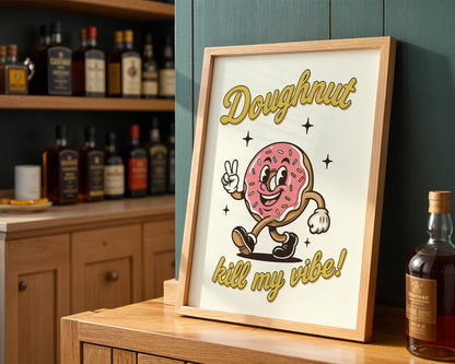 Doughnut Kill My Vibe Retro Kitchen Print | Funny 50s Food Poster | Vintage Donut Wall Art | Humorous Café Decor | Bakery Gift Idea