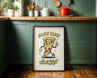 Slice Slice Baby Retro Kitchen Print | Funny Pizza Poster | Vintage 50s Diner Art | Humorous Wall Decor | Gift for Foodies & Pizza Lovers