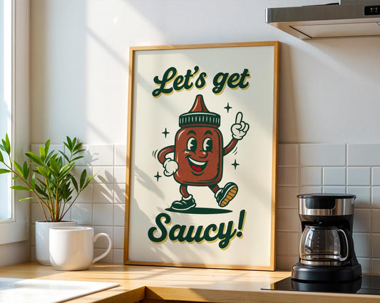 Let’s Get Saucy Retro Kitchen Print | Funny Hot Sauce Poster | Vintage 50s Food Art | BBQ Wall Decor | Humorous Gift for Grill Lovers