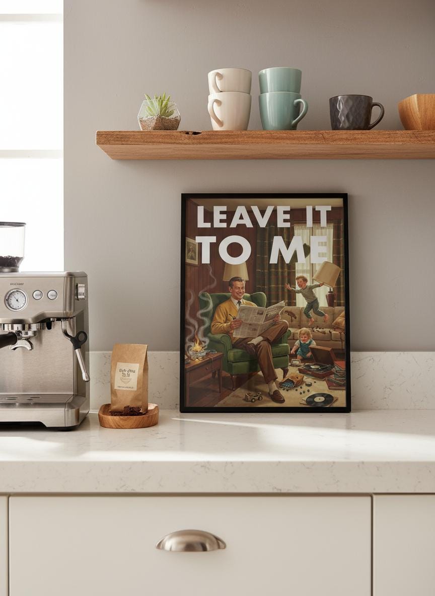 Retro Home Print, Funny 50s Poster, Vintage Home Art, Humorous Ho Decor, Retro Wall Art Gift Ideas, “Leave It To ME” Print, Dad Gift