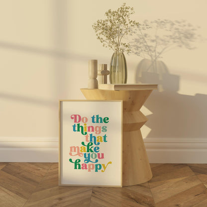 Do What Makes You Happy Print | Colorful Motivational Wall Art | Bright Inspirational Poster | Positive Quote Decor