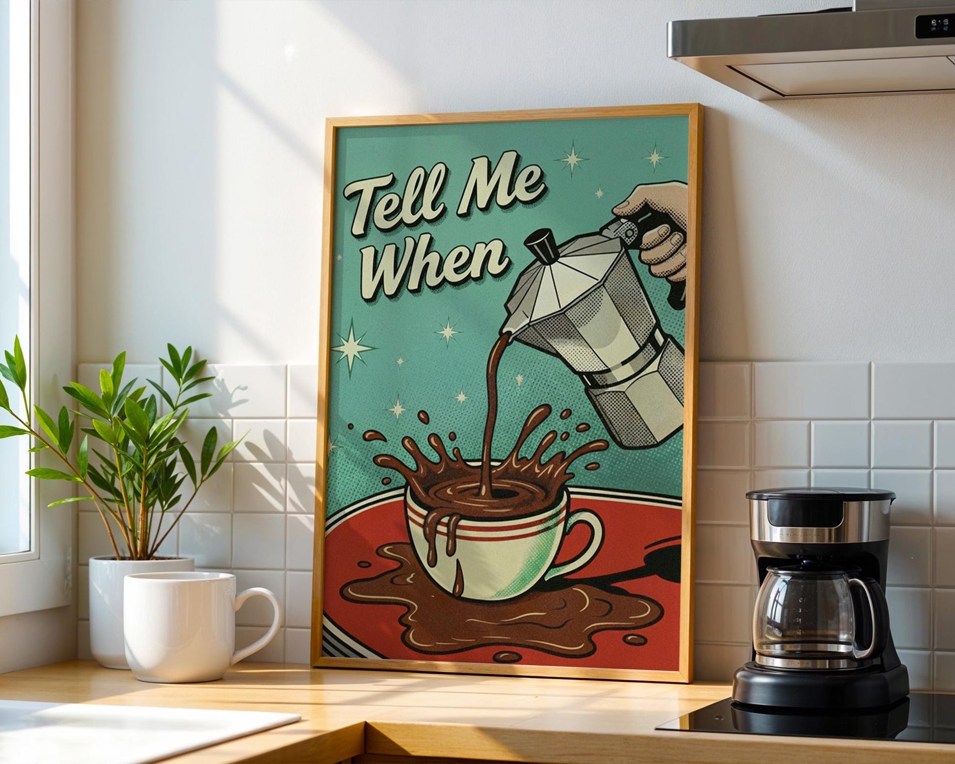 Tell Me When Coffee Print: Retro Kitchen Wall Art, Hand-Drawn Poster, Coffee Lover Gift, Aesthetic Decor, Funny 50s Poster, Vintage Art