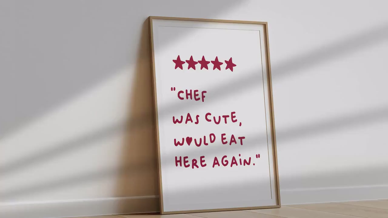 Chef Was Cute, Would Eat Here Again Poster | Funny 5-Star Quote Wall Art | Quirky Kitchen Decor and Gift Idea"