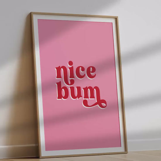 Nice Bum  Quote Print, Funny Bathroom or Bedroom Wall Art, Colorful Gallery Text Print, Unframed