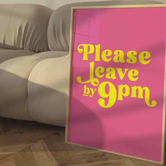 Please Leave By 9pm Print, Funny Quote Wall Art for Hallway, Kitchen, Bedroom, Living Room, Yellow Unframed Print