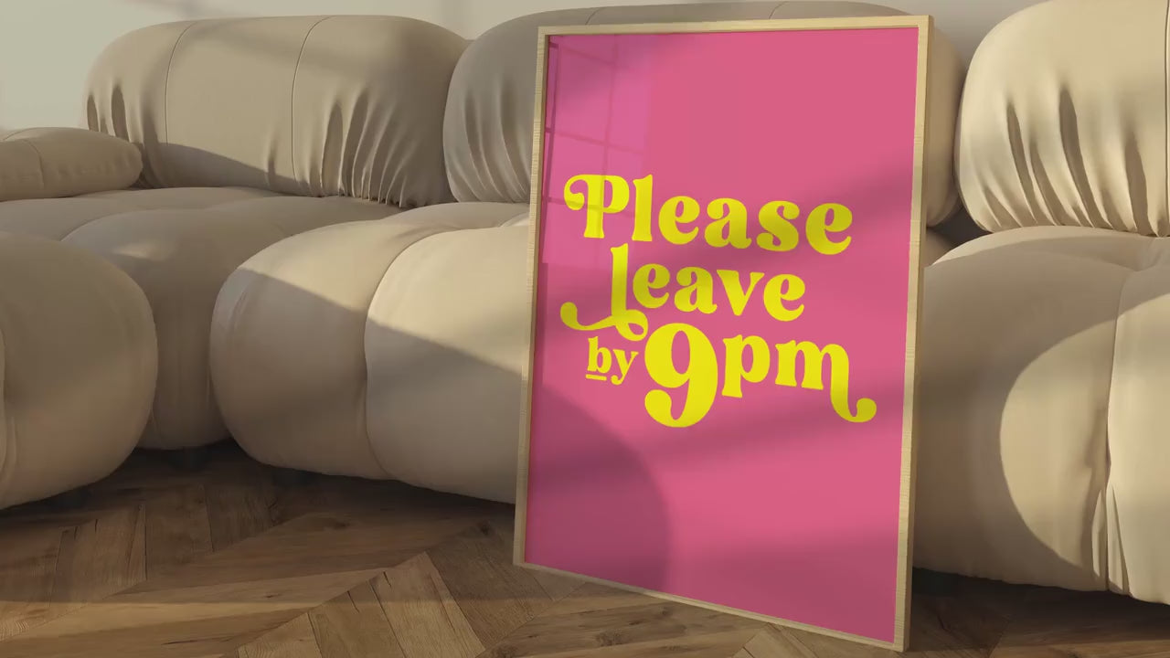 Please Leave By 9pm Print, Funny Quote Wall Art for Hallway, Kitchen, Bedroom, Living Room, Yellow Unframed Print