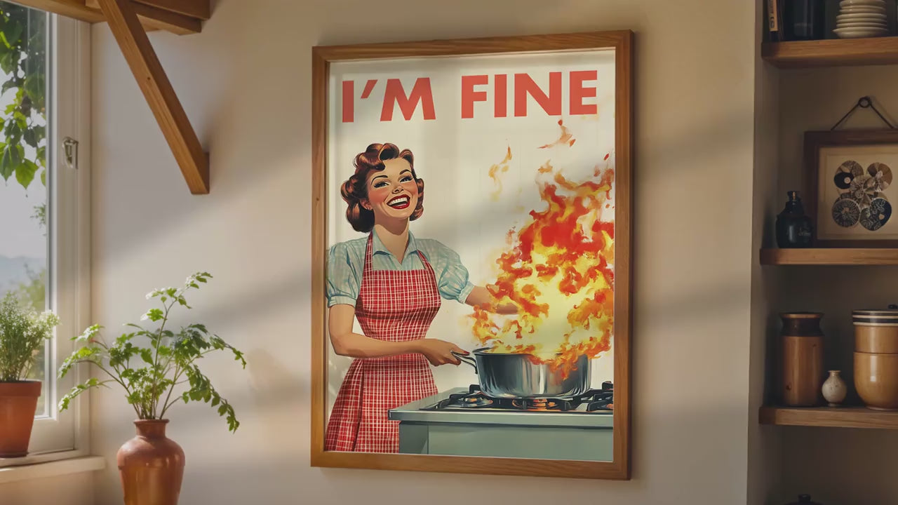 Retro Kitchen Print, Funny 50s Poster, Vintage Cooking Art, Humorous Kitchen Decor, Retro Wall Art Gift Ideas, “I’m Fine” Print